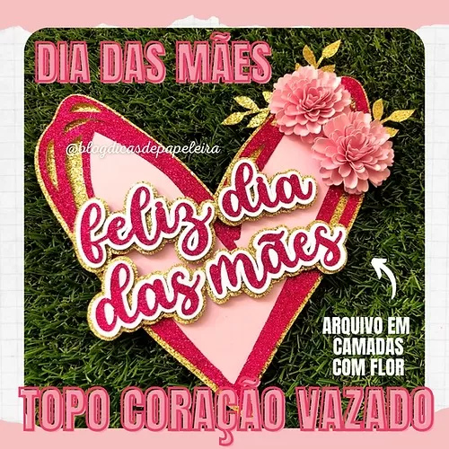 Arquivos De Corte – Topo Coração Vazado | Dia Das Mães – Dicas De Papelaria