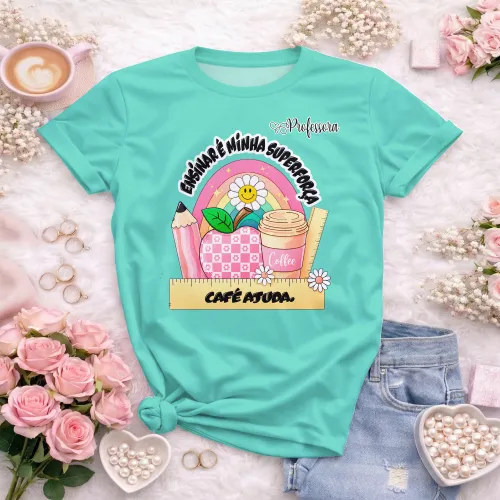Arte pronta para camisa professora ensinar e minha superforca cafe ajuda formato CDR CorelDraw com varias cores