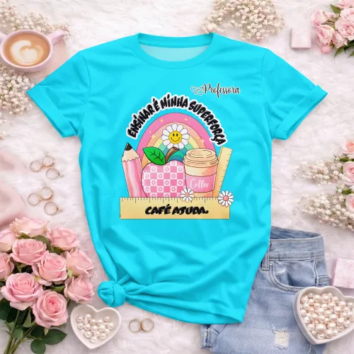 Arte pronta para camisa professora ensinar e minha superforca cafe ajuda formato CDR CorelDraw com varias cores