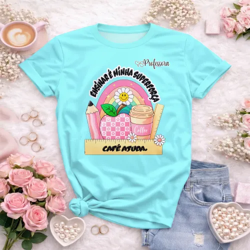 Arte pronta para camisa professora ensinar e minha superforca cafe ajuda formato CDR CorelDraw com varias cores