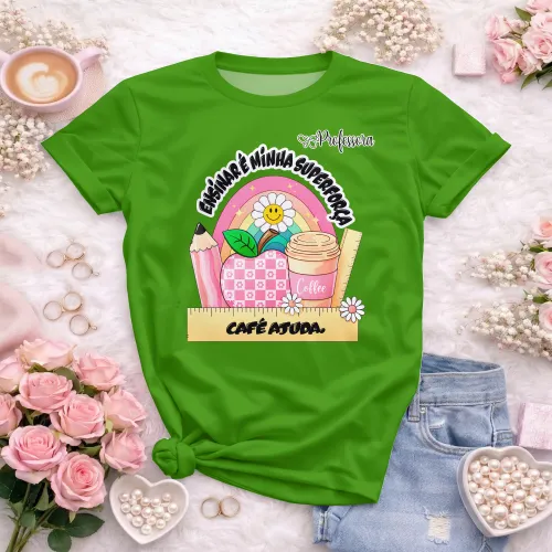 Arte pronta para camisa professora ensinar e minha superforca cafe ajuda formato CDR CorelDraw com varias cores