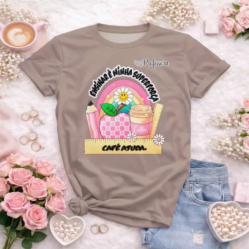 Arte pronta para camisa professora ensinar e minha superforca cafe ajuda formato CDR CorelDraw com varias cores