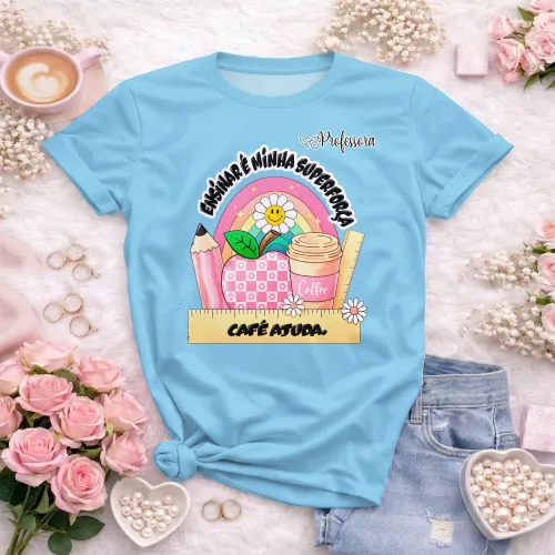 Arte pronta para camisa professora ensinar e minha superforca cafe ajuda formato CDR CorelDraw com varias cores