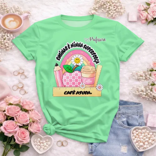Arte pronta para camisa professora ensinar e minha superforca cafe ajuda formato CDR CorelDraw com varias cores