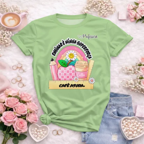 Arte pronta para camisa professora ensinar e minha superforca cafe ajuda formato CDR CorelDraw com varias cores