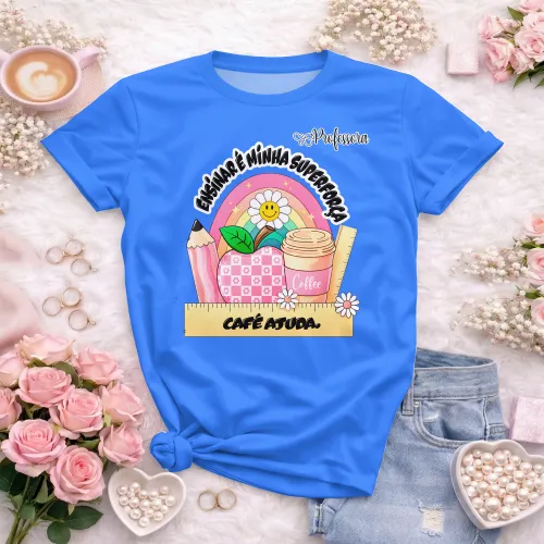 Arte pronta para camisa professora ensinar e minha superforca cafe ajuda formato CDR CorelDraw com varias cores