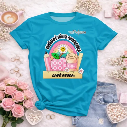 Arte pronta para camisa professora ensinar e minha superforca cafe ajuda formato CDR CorelDraw com varias cores