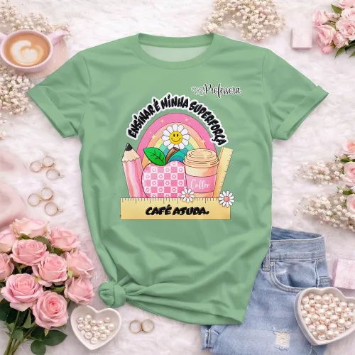 Arte pronta para camisa professora ensinar e minha superforca cafe ajuda formato CDR CorelDraw com varias cores
