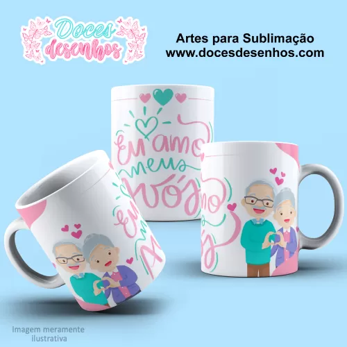 Arte Estampa Caneca Sublimação 2024 - Eu Amo Meus Avós 