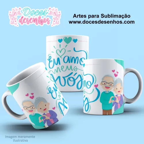 Arte Estampa Caneca Sublimação 2024 - Eu Amo Meus Avós