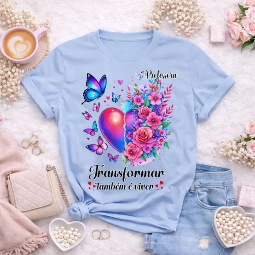 Camiseta Professora Doces Desenhos Transformar é Viver
