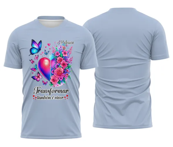 Camiseta Professora – Transformar é Viver | Doces Desenhos