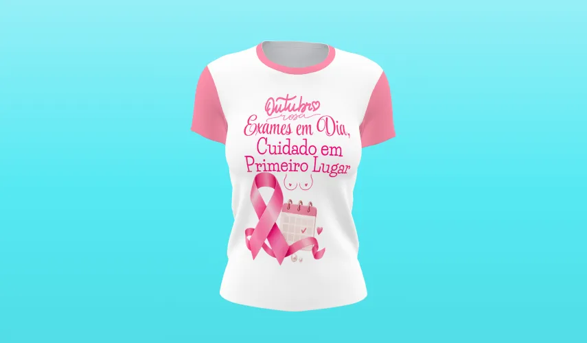 Camisa linda com logo no peito trazendo o laço rosa e frase inspiradora sobre a luta contra o câncer de mama
