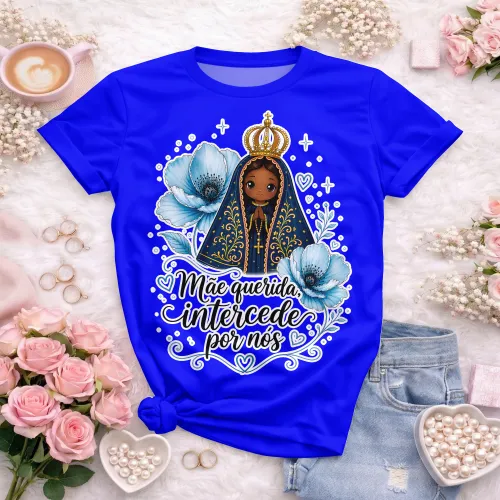 Arte camisa Nossa Senhora com mensagem intercede por nós e estilo devocional