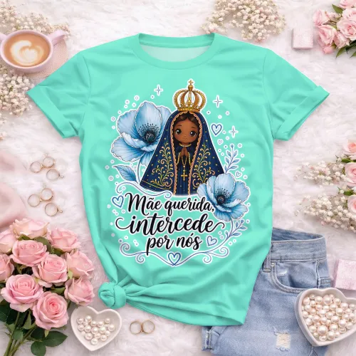 Arte camisa Nossa Senhora com mensagem de fé e frase intercede por nós