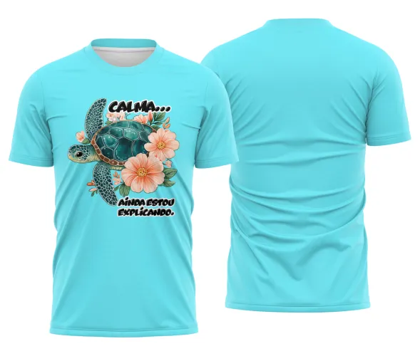 Camiseta Estampada Tartaruga Divertida – Calma Ainda Estou Explicando