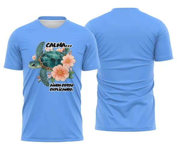 Camiseta Estampada Tartaruga Divertida – Calma Ainda Estou Explicando