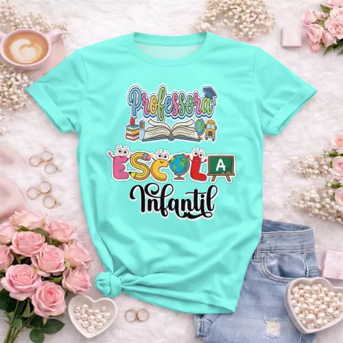 Camiseta para Professoras da Educação Infantil | Doces Desenhos